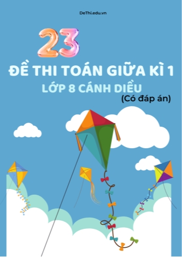 Bộ 23 Đề thi Toán giữa kì 1 Lớp 8 Cánh diều (Có đáp án)